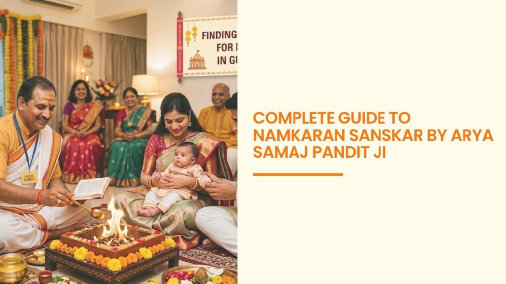Arya Samaj Pandit Ji performing Namkaran Sanskar ceremony with Vedic havan for a newborn baby surrounded by family members at home.